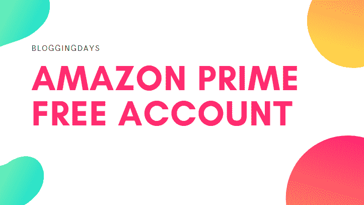 amazon prime free account