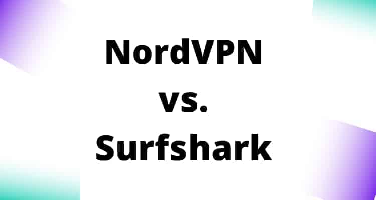 NordVPN vs. Surfshark